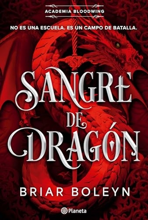 Boleyn, Briar. Sangre de Dragón / On Wings of Blood. Planeta Publishing Corp, 2026.