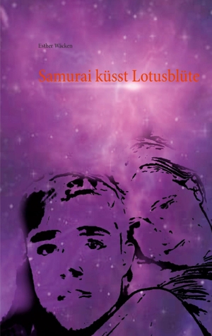 Wäcken, Esther. Samurai küsst Lotusblüte - Die Geschichte einer großen Liebe. Books on Demand, 2020.