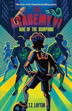 Layton, T. Z.. The Academy VI: Rise of the Scorpions. Sourcebooks LLC, 2026.