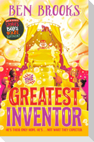 The Greatest Inventor