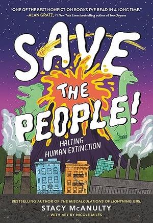 McAnulty, Stacy. Save the People! - Halting Human Extinction. Little, Brown Books for Young Readers, 2023.