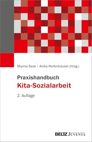Swat, Marina / Anika Reifenhäuser (Hrsg.). Praxishandbuch Kita-Sozialarbeit. Juventa Verlag GmbH, 2025.