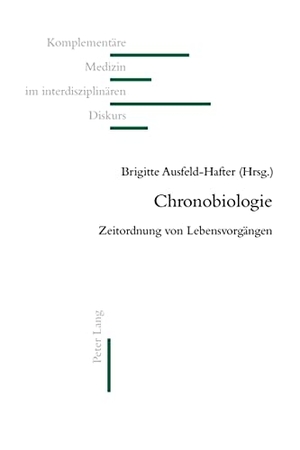 Ausfeld-Hafter, Brigitte (Hrsg.). Chronobiologie - Zeitordnung von Lebensvorgängen. Peter Lang, 2010.