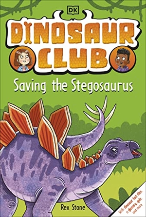 Stone, Rex. Dinosaur Club: Saving the Stegosaurus. Dorling Kindersley Ltd, 2022.