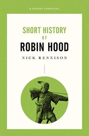 Rennison, Nick. Robin Hood. Oldcastle Books Ltd, 2018.