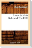 Lettres de Marie Bashkirtseff (Éd.1891)