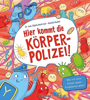 Mottl-Link, Sibylle. Hier kommt die Körperpolizei! - Wie sich mein Körper gegen Krankheiten wehrt - Sachbilderbuch aus Pappe mit großen Klappen für Kinder ab 4 Jahren. Loewe Verlag GmbH, 2023.