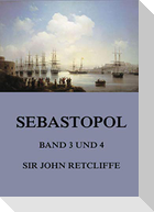 Sebastopol, Band 3 und 4