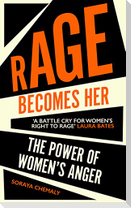 Rage Becomes Her