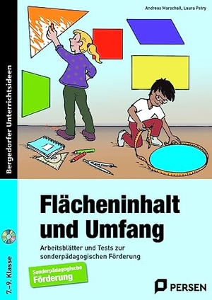 Marschall, Andreas / Laura Petry. Flächeninhalt und Umfang - Arbeitsblätter und Tests zur sonderpädagogischen Förderung (7. bis 9. Klasse). Persen Verlag i.d. AAP, 2022.