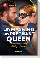Unmasking His Pregnant Queen