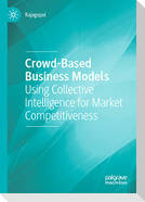 Crowd-Based Business Models
