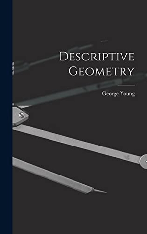 Young, George. Descriptive Geometry. Creative Media Partners, LLC, 2022.