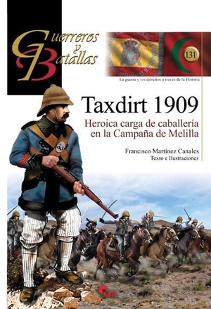 Martínez Canales, Francisco. Taxdirt 1909 : heroica carga de caballería en la campaña de Melilla. Almena Ediciones, 2018.