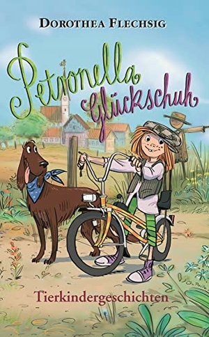 Flechsig, Dorothea. Petronella Glückschuh - Tierkindergeschichten - Tierkindergeschichten mit über 45 Zeichnungen in s/w von Christian Puille. Glückschuh-Verlag, 2017.