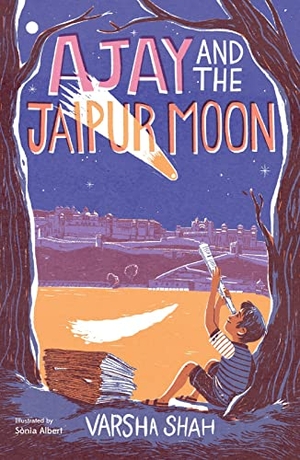 Shah, Varsha. Ajay and the Jaipur Moon. Chicken House Ltd, 2023.