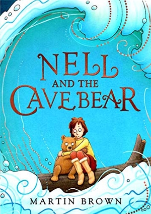 Brown, Martin. Nell and the Cave Bear. Templar Books, 2021.