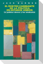 El Rostro Cambiante de la Política En Estados Unidos