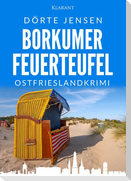 Borkumer Feuerteufel. Ostfrieslandkrimi