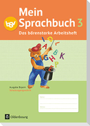 Mein Sprachbuch 3. Jahrgangsstufe. Das bärenstarke Arbeitsheft Bayern