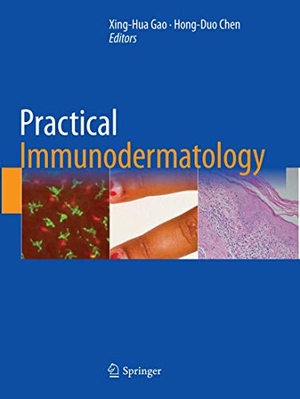 Chen, Hong-Duo / Xing-Hua Gao (Hrsg.). Practical Immunodermatology. Springer Netherlands, 2018.