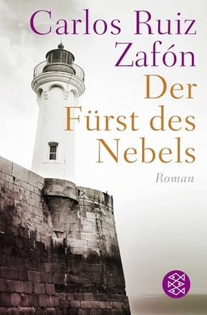Ruiz Zafón, Carlos. Der Fürst des Nebels. FISCHER Taschenbuch, 2016.