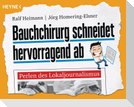 Bauchchirurg schneidet hervorragend ab