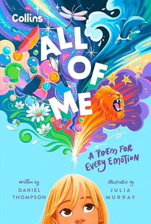Collins Kids / Daniel Thompson. All of Me - A Poem for Every Emotion. HarperCollins Publishers, 2025.