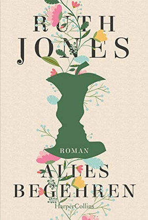 Jones, Ruth. Alles Begehren. HarperCollins, 2023.
