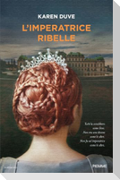 L' imperatrice ribelle