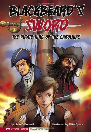 O'Donnell, Liam. Blackbeard's Sword - The Pirate King of the Carolinas. Capstone, 2007.