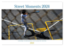 Street Moments (Wandkalender 2024 DIN A2 quer), CALVENDO Monatskalender