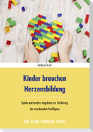 Kinder brauchen Herzensbildung