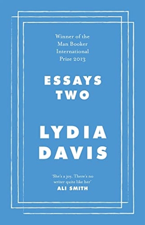 Davis, Lydia. Essays Two. Penguin Books Ltd, 2021.