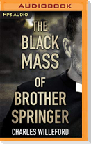 The Black Mass of Brother Springer