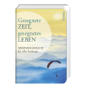 Gesegnete Zeit, gesegnetes Leben