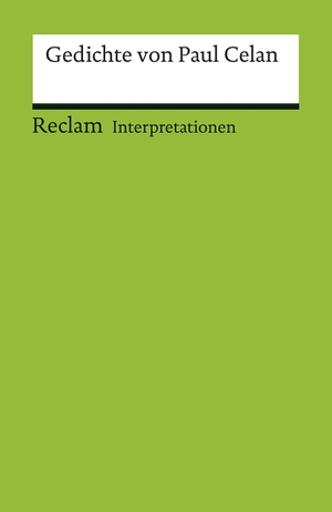 Celan, Paul. Interpretationen. Gedichte von Paul Celan. Reclam Philipp Jun., 2002.