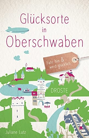 Lutz, Juliane. Glücksorte in Oberschwaben - Fahr hin & werd glücklich - mit 80 ausgewählten Highlights und Geheimtipps für besondere Entdeckungen, Ausflüge und Kurztrips. Droste Verlag, 2024.