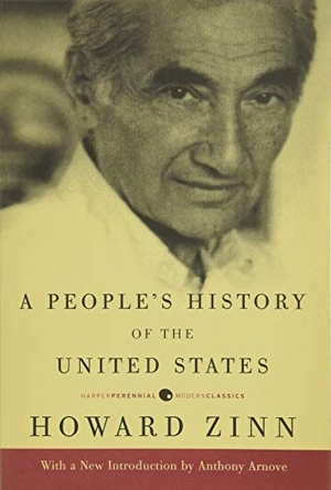 Zinn, Howard. A People's History of the United States. HarperCollins, 2016.