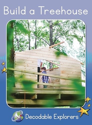Walker, Rachel. Build a Treehouse - Skills Set 4. Flying Start Books, 2025.