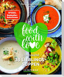 food with love - 33 Lieblingssuppen