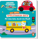Mein erstes Spielstraßen-Buch - Mit dem Auto durch die Stadt