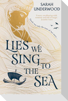 Lies We Sing to the Sea