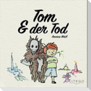 Tom & der Tod