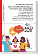 "Sonst die wichtigen Entscheidungen werden ja im Team dann getroffen"