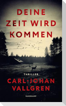 Deine Zeit wird kommen