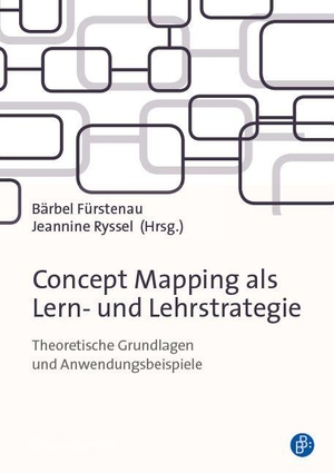 Fürstenau, Bärbel / Jeannine Ryssel (Hrsg.). Concept Mapping als Lern- und Lehrstrategie - Theoretische Grundlagen und Anwendungsbeispiele. Budrich, 2027.