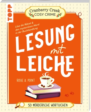 Point, Rosie A. / Charles Timmerman. Cranberry Creek Cosy Crime: Lesung mit Leiche - Löse die Rätsel und den mysteriösen Mord in der Buchhandlung. Cosy Krimi mit 50 Wortsuchen. frechverlag GmbH, 2026.