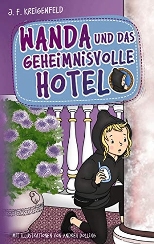 Kreigenfeld, Jf. Wanda und das geheimnisvolle Hotel. Books on Demand, 2021.