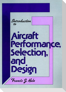 Introduction to Aircraft Performance, Selection and Design